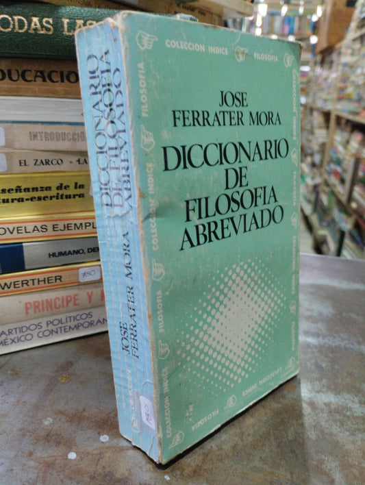 DICCIONARIO DE FILOSOFIA ABREVIADO POR JOSE FERRATER MORA USADO SOCIOLOGIA ALDAMA