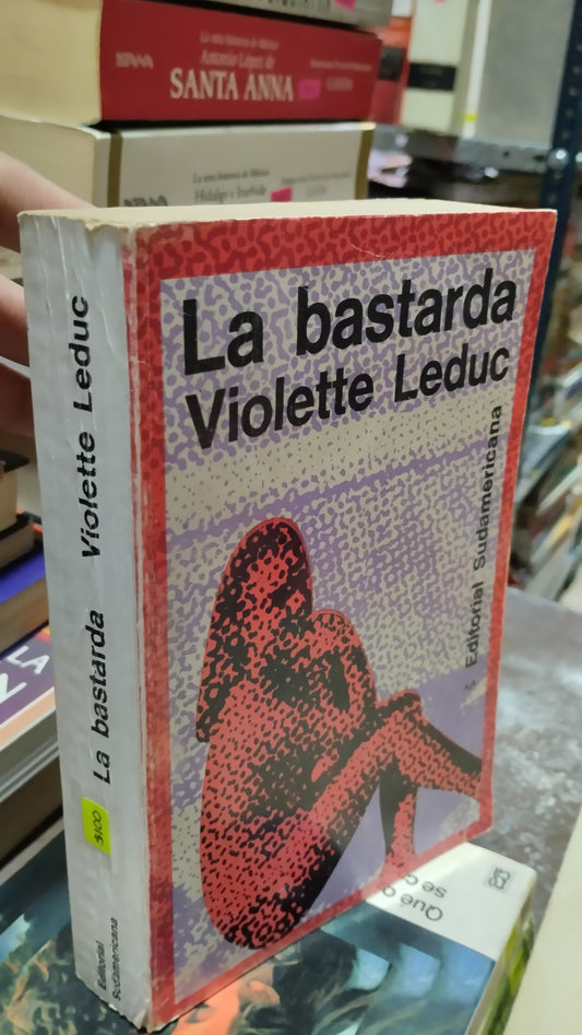 LA BASTARDA POR VIOLETTE LEDUC LIBRO USADO NOVELAS ALDAMA