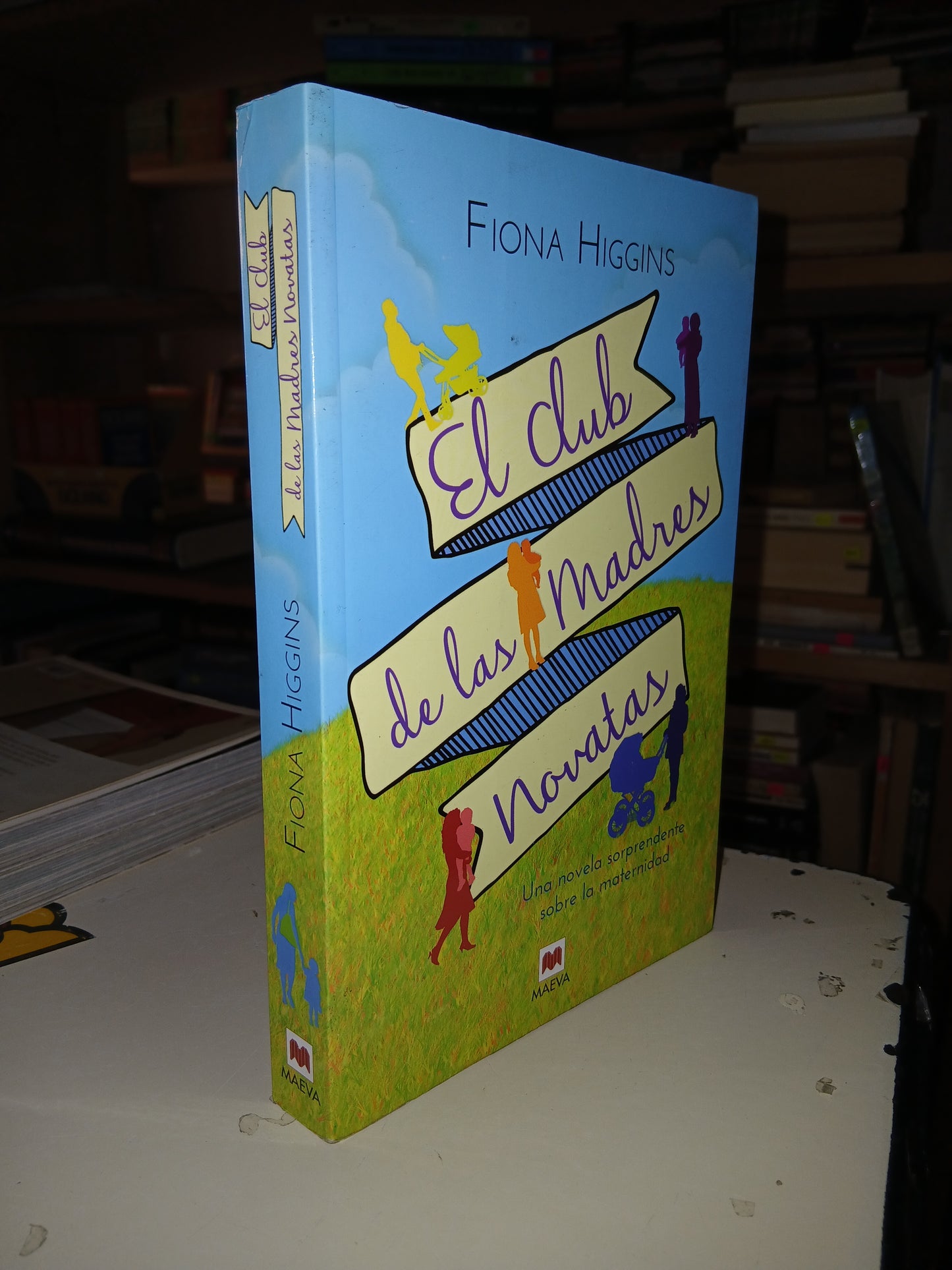 EL CLUB DE LAS MADRES NOVATAS POR FIONA HIGGINS USADO NOVELA LITERARIO 207