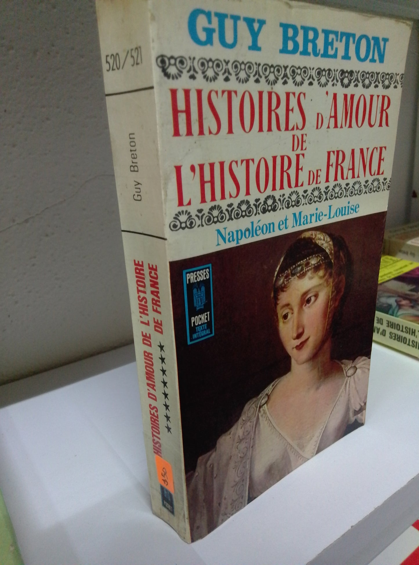 HISTORIES D AMUR DE L HISTOIRE DE FRANCE NAPOLEON ET MARIE LOUISE GUY BRENTON USADO IDIOMAS JUAREZ 515