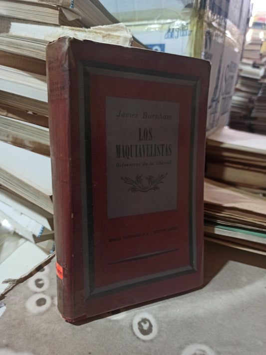 LOS MAQUIAVELISTAS POR JAMES BURNHAM USADO ANTIGUOS ALDAMA