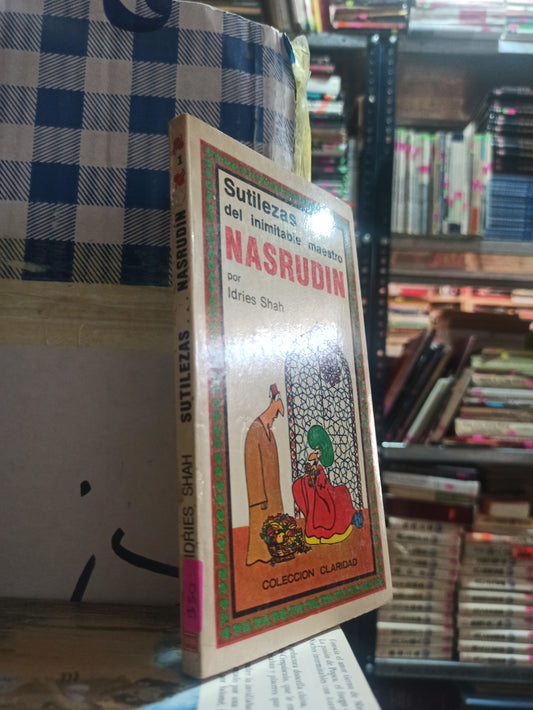 SUTILEZAS DEL INIMITABLE MAESTRO NASDURIN POR IDRIES SHAH USADO NOVELAS ALDAMA