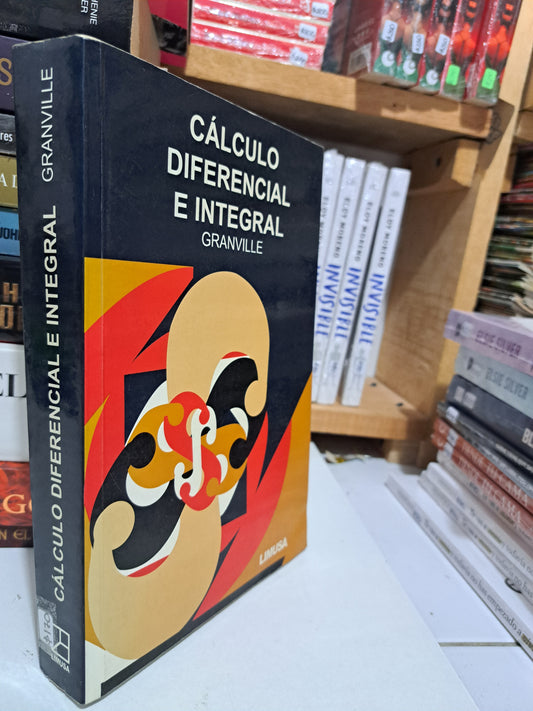 CÁLCULO DIFERENCIAL E INTEGRAL WILLIAM ANTHONY GRANVILLE USADO MATEMÁTICAS JUÁREZ