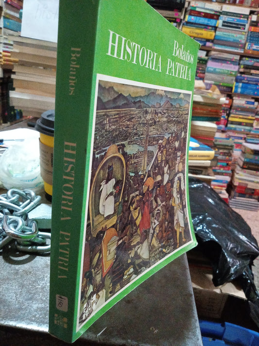 HISTORIA PATRIA POR BOLAÑOS USADO HISTORIA ALDAMA