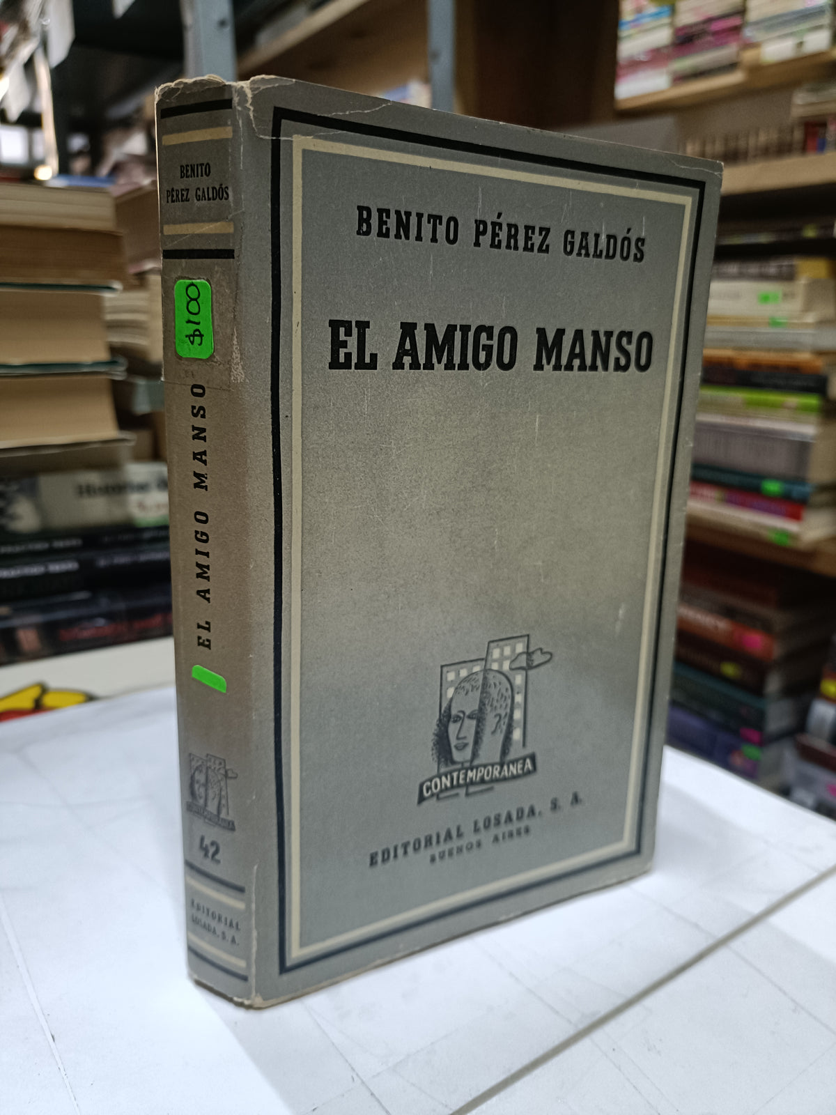 UN AMIGO MANSO POR BENITO PEREZ GALDOS USADO NOVELA LITERARIO 207