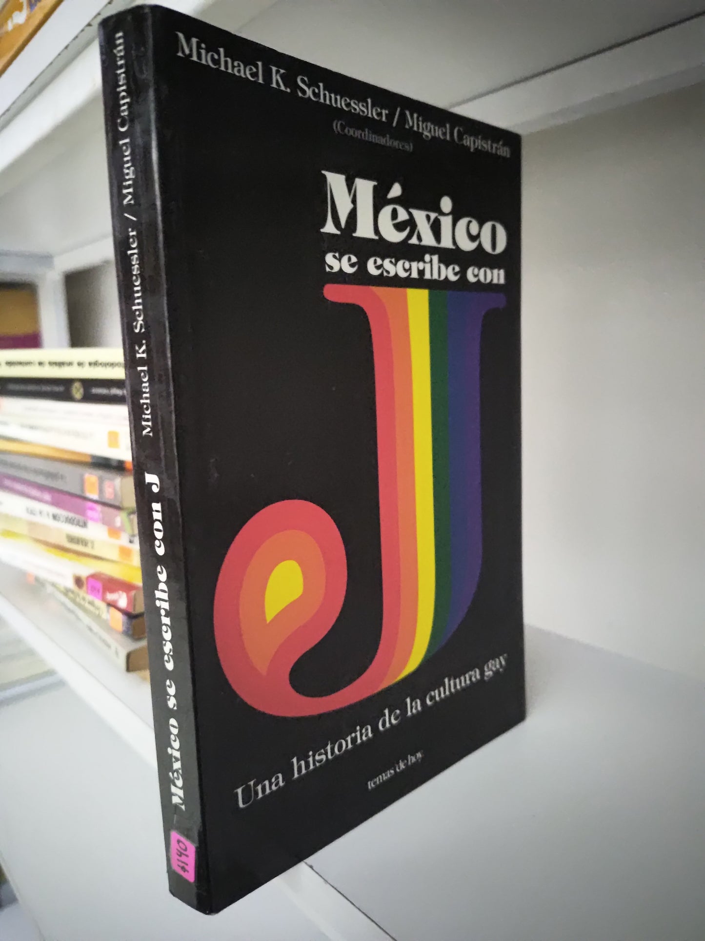 MEXICO SE ESCRIBE CON J POR MICHAEL K. SCHUESSLER USADO SOCIOLOGIA JUAREZ 515