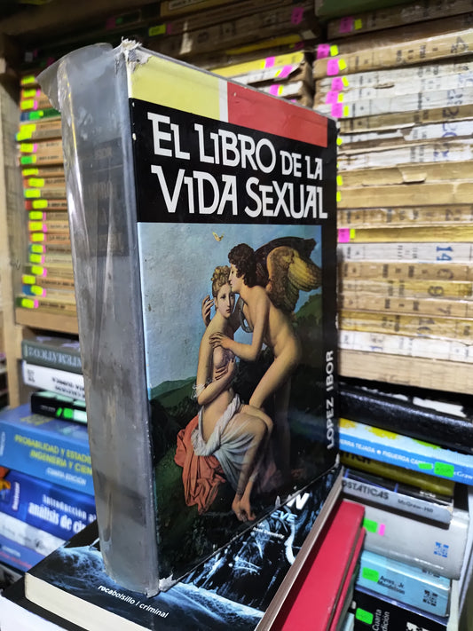 EL LIBRO DE LA VIDA SEXUAL POR LOPEZ IBOR USADO PSICOLOGIA JUAREZ 507