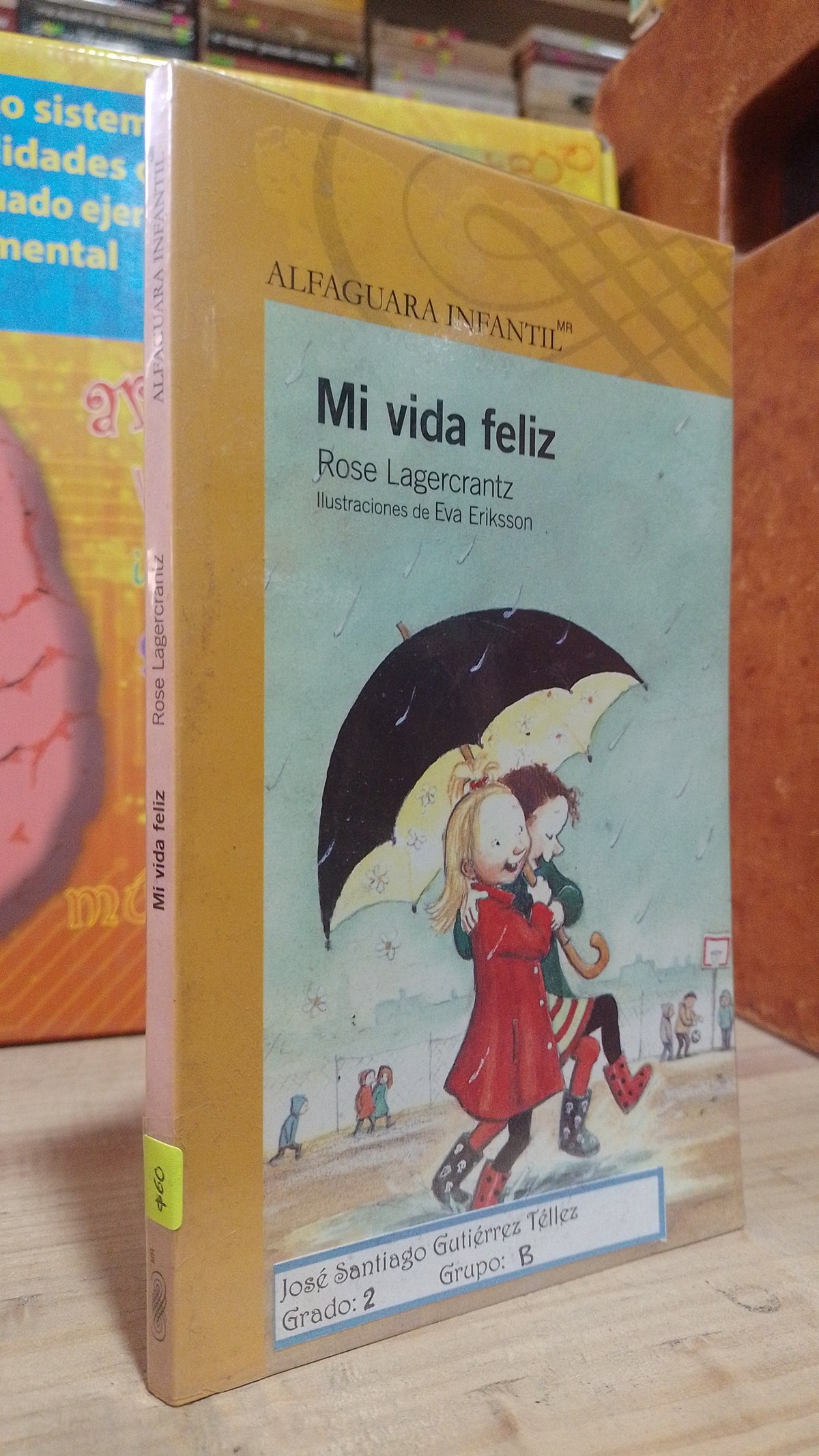 MI VIDA FELIZ POR ROSE LAGERCRANTZ USADO INFANTIL ALDAMA