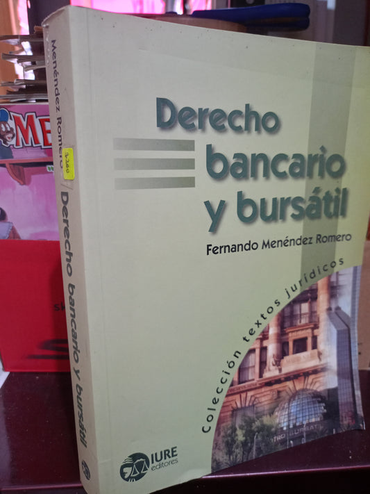 DERECHO BANCARIO Y BURSATIL POR FERNANDO MENENDEZ ROMERO USADO DERECHO LITERARIO 305