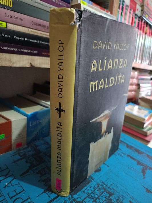 ALIANZA MALDITA PLR DAVID YALLOP USADO NOVELA LITERARIO 305