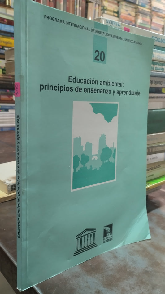 EDUCACION AMBIENTAL PRINCIPIOS DE ENSEÑANZA Y APRENDIZAJE LIBRO USADO AGRICULTURA ALDAMA