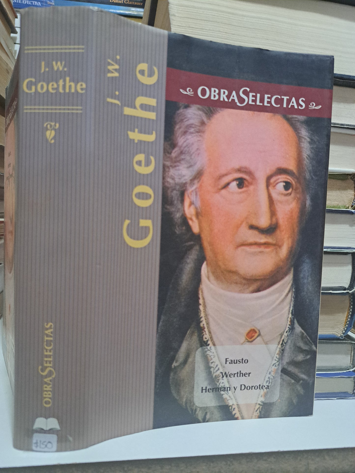 OBRAS SELECTAS FAUSTO WERTHER HERMAN Y DOROTEA J.W GOETHE USADO NOVELA JUÁREZ