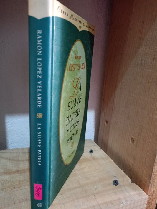 LA SUAVE PATRIA Y OTROS POEMAS POR RAMON LOPEZ VELARDE USADO POESIA LITERARIO #305