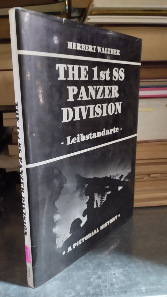THE 1ST SS PANZER DIVISION POR HERBERT WALTHER LIBRO USADO HISTORIA ALDAMA