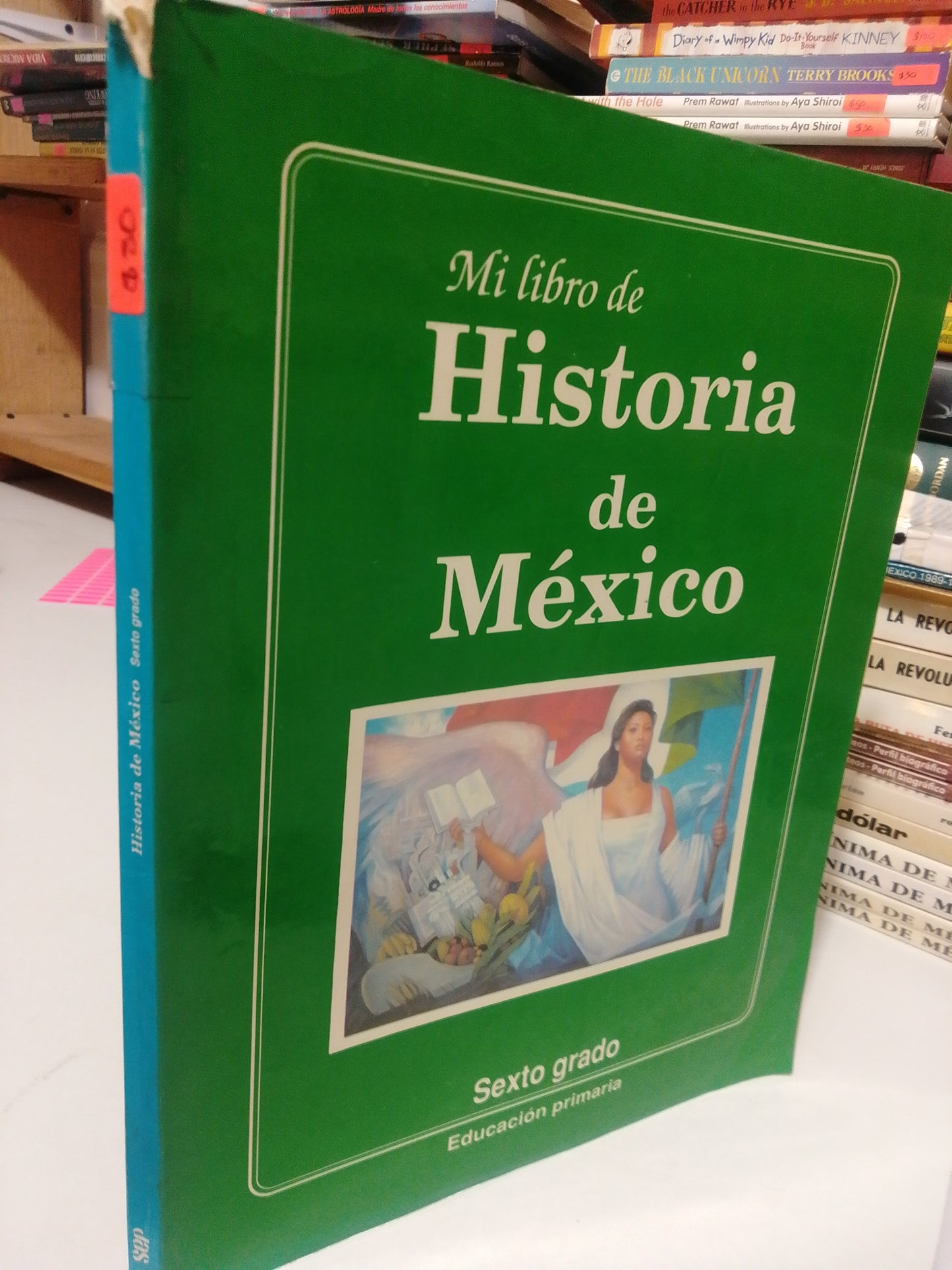 MI LIBRO DE HISTORIA DE MEXICO SEXTO GRADO USADO HISTORIA JUÁREZ
