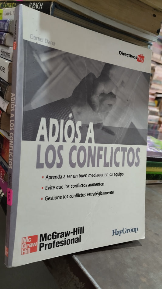 ADIOS A LOS CONFLICTOS POR DANIEL DANA LIBRO USADO SUPERACION PERSONAL ALDAMA