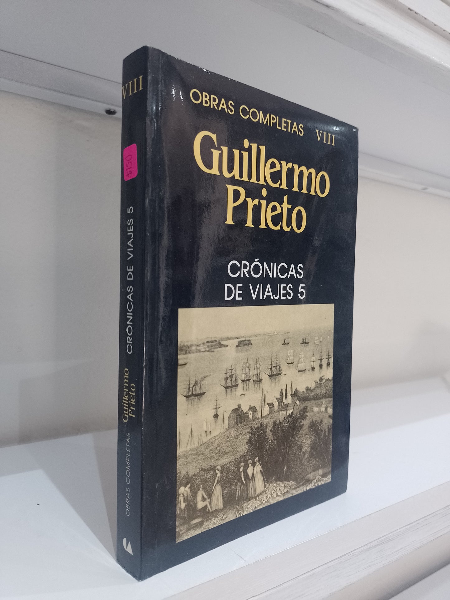 CRONICAS DE VIAJES 5 POR GUILLERMO PRIETO USADO NOVELA JUAREZ 515