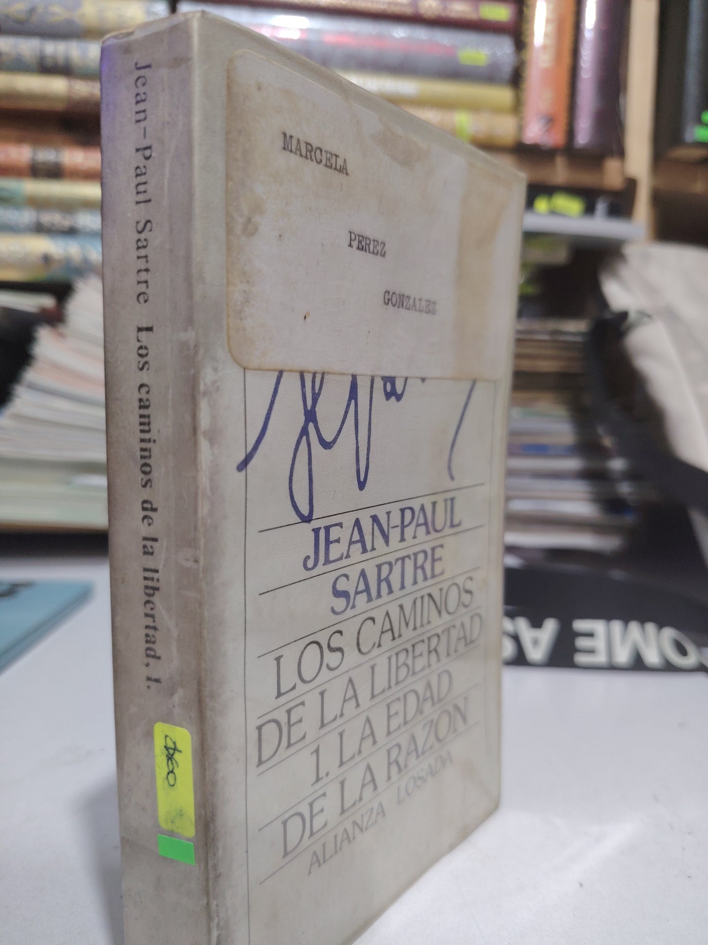 LOS CAMINOS DE LA LIBERTAD 1. LA EDAD DE LA RAZON ALIANZA LOSADA POR JEAN-PAUL SARTE USADO SOCIOLOGÍA JUAREZ