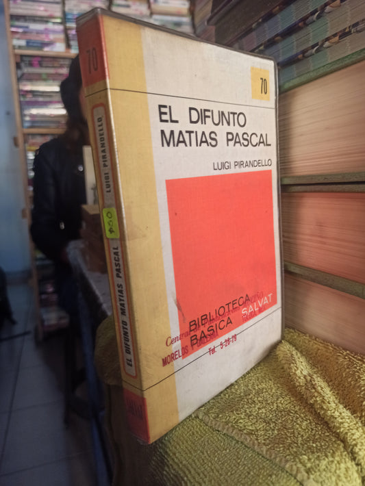 EL DIFUNTO MATIAS PASCAL POR LUIGI PIRANDELLO USADO NOVELAS LITERARIO 203