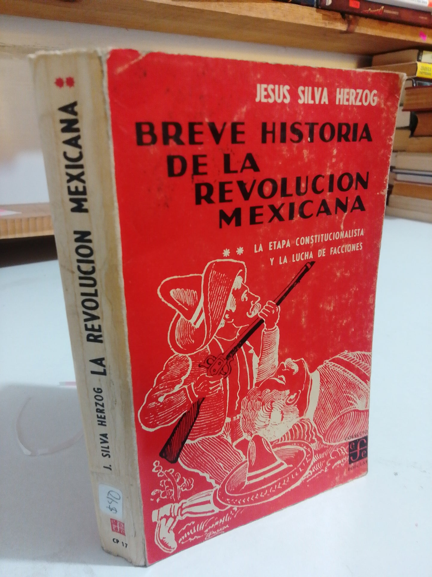 BREVE HISTORIA DE LA REVOLUCION MEXICANA 2 POR JESUS SILVA HERZOG USADO HISTORIA JUÁREZ