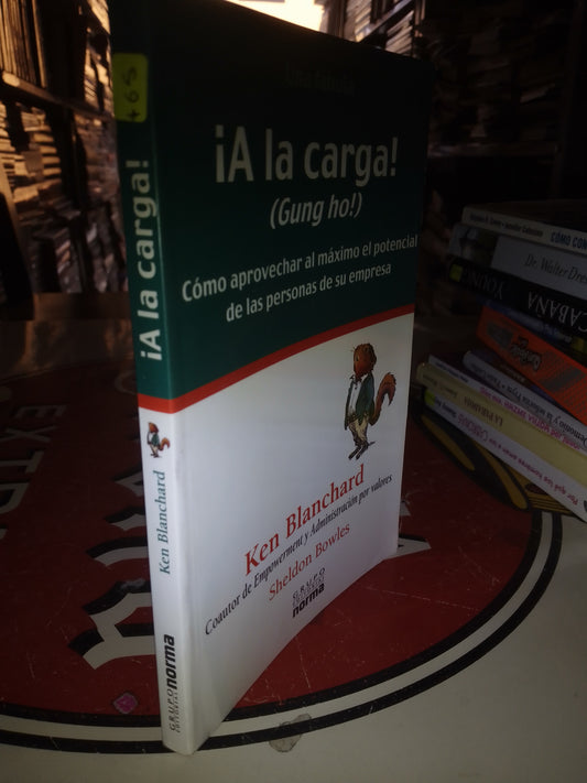 A LA CARGA POR KEN BLANCHARD USADO SUPERACIÓN PERSONAL LITERARIO 207