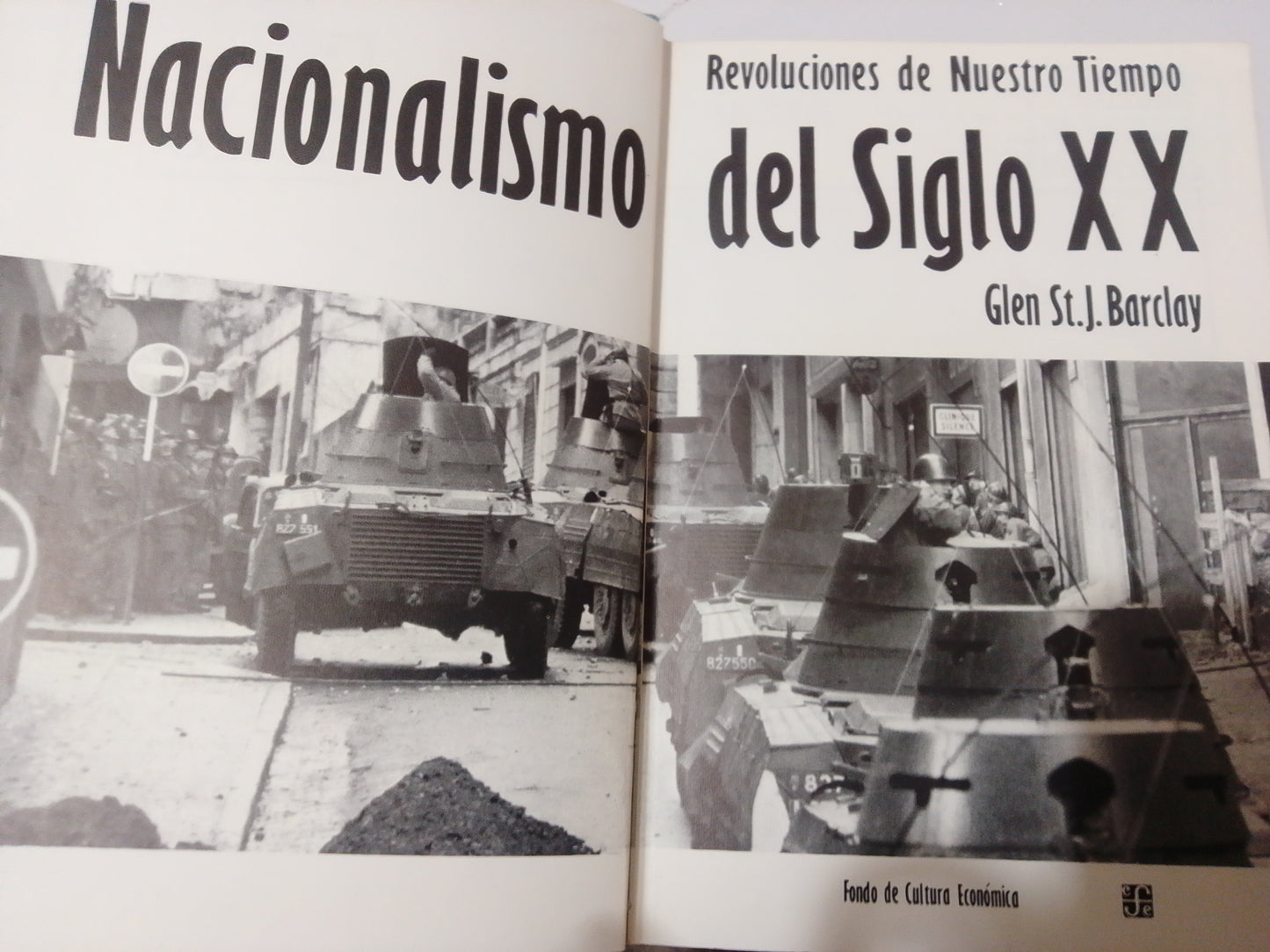 REVOLUCIONES DE NUESTRO TIEMPO NACIONALISMO DEL SIGLO XX POR GLEN ST.J. BARCLAY USADO HISTORIA JUÁREZ