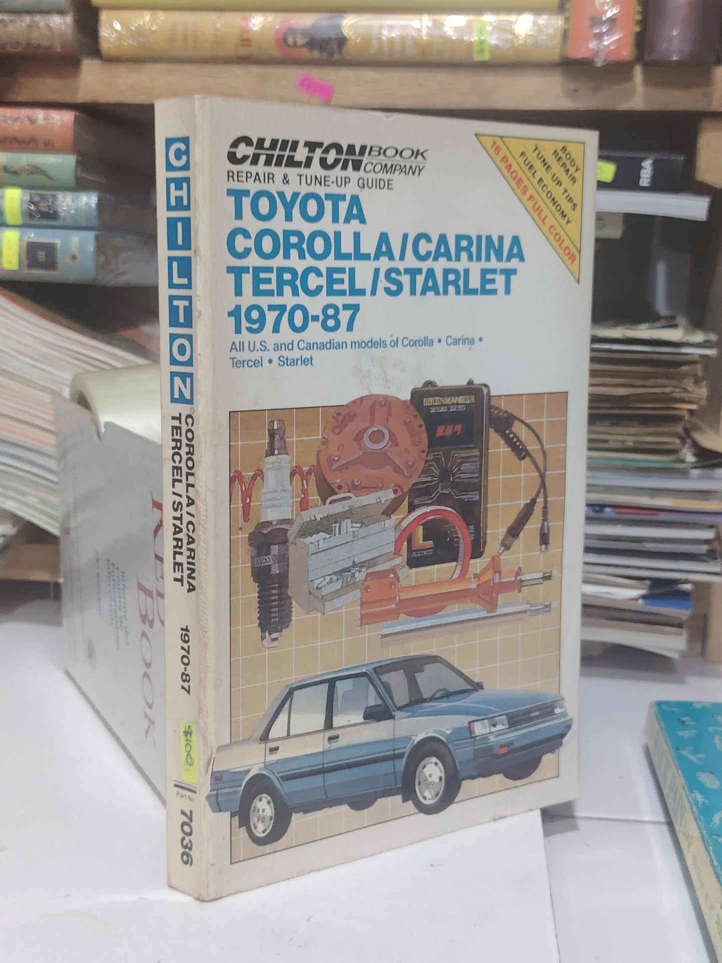 TOYOTA COROLLA/ CARINA TERCEL/ STARLET 1970-87 ALL U. S. AND CANADIAN MODELS OF COROLA CARINA TERCEL STARLET