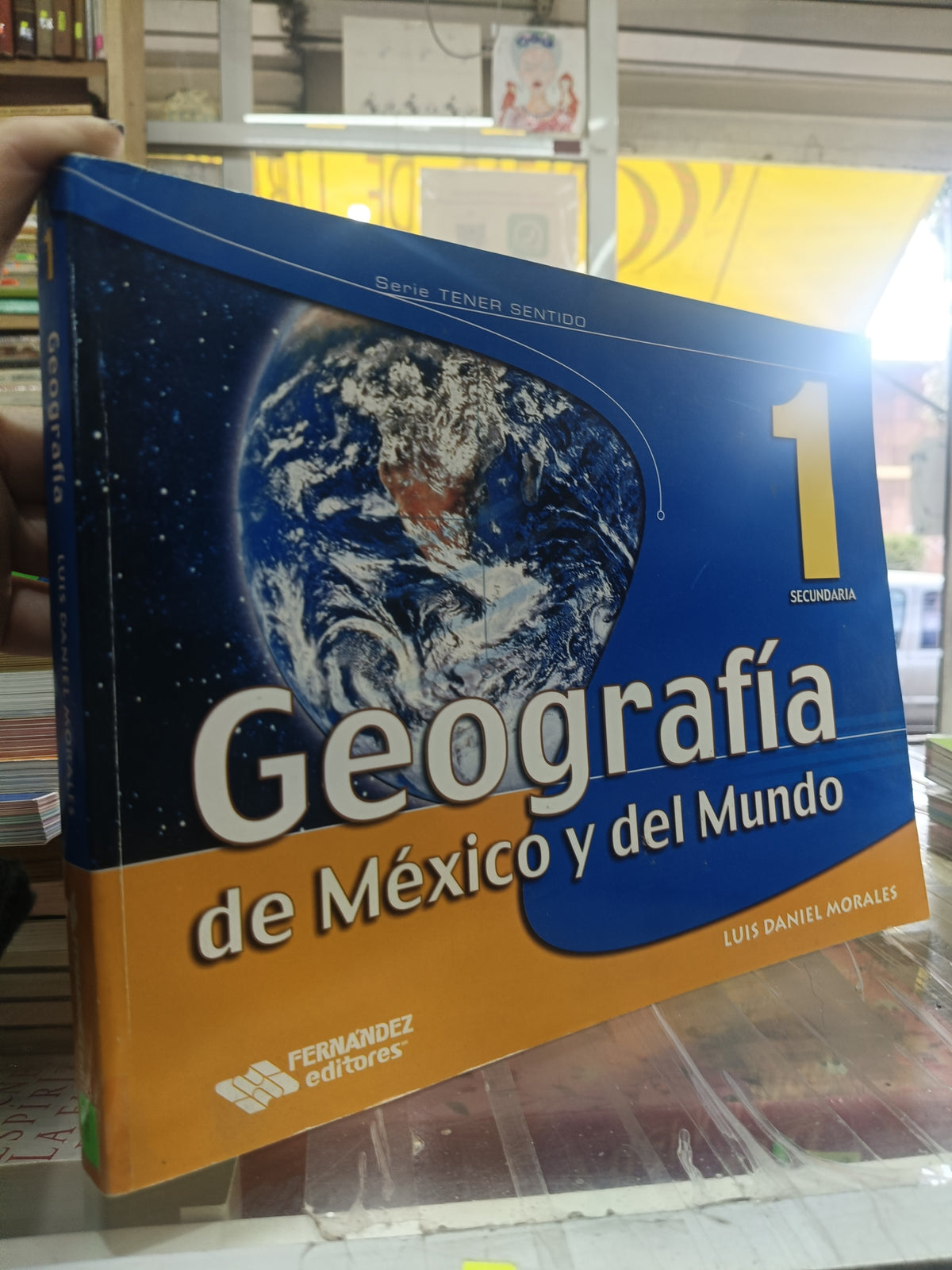 GEOGRAFIA DE MEXICO Y DEL MUNDO POR LUIS DANIEL MORALES USADO GEOGRAFIA JUÁREZ 507
