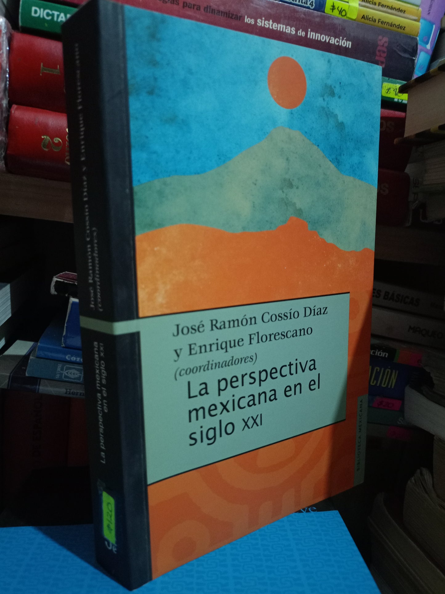 LA PERSPECTIVA MEXICANA EN EL SIGLO XXI POR JOSE RAMON COSSIO DIAZ Y ENRIQUE FLORESCANO USADO HISTORIA LITERARIO 305