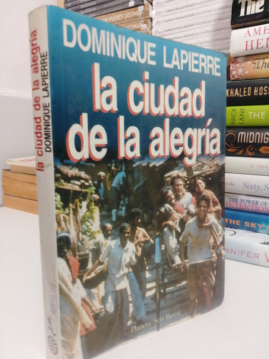 LA CIUDAD DE LA ALEGRÍA POR DOMINIQUE LAPIERRE USADO NOVELA JUÁREZ