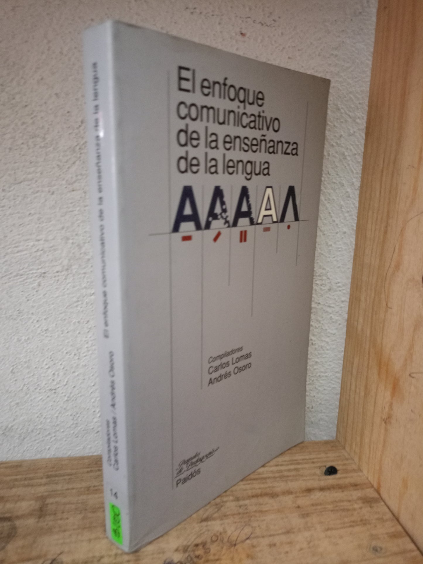 EL ENFOQUE COMUNICATIVO DE LA ENSEÑANZA DE LA LENGUA CARLOS LOMAS ANDRES OSORO USADO EDUCACIÓN LITERARIO 305