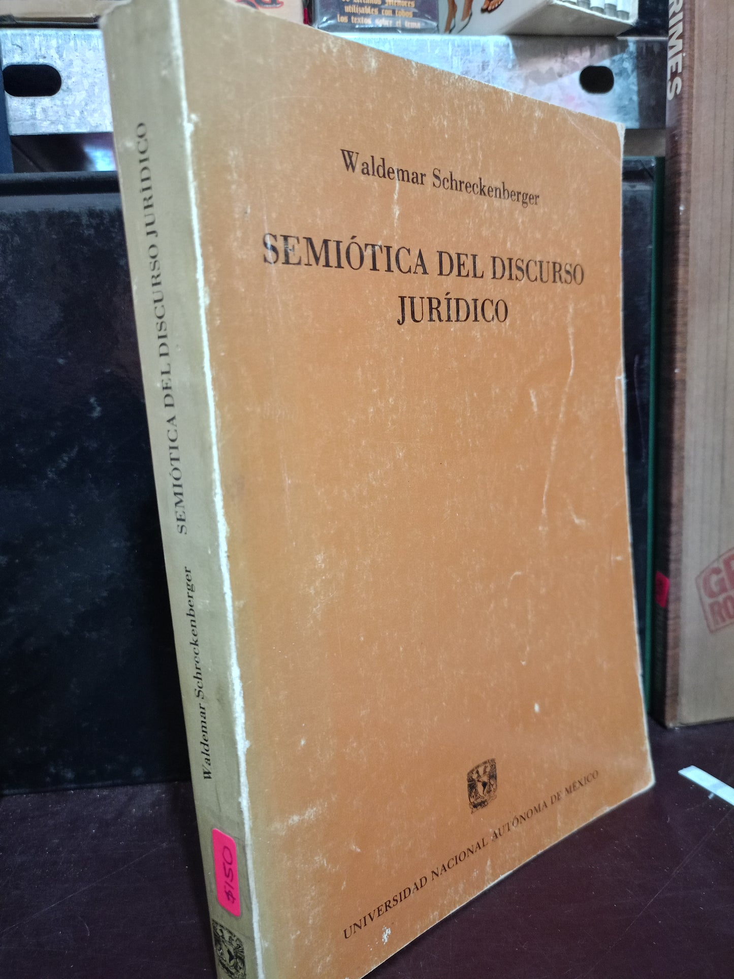 SEMIÓTICA DEL DISCURSO JURÍDICO POR WALDEMAR SCHRECKENBRRGER USADO DERECHO LITERARIO 305