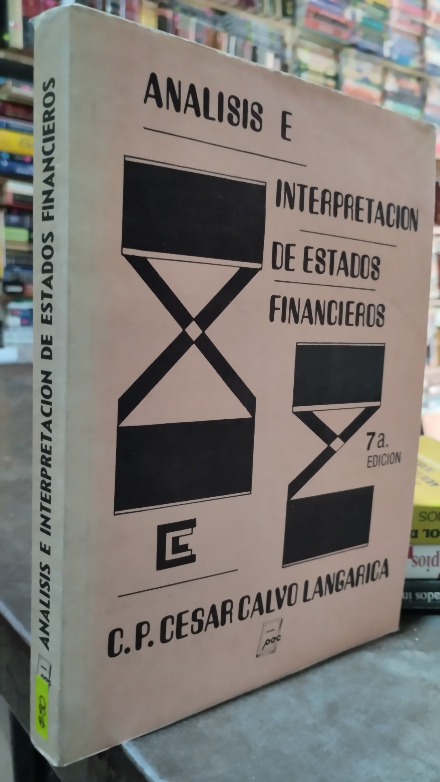 ANALISIS E INTERPRETACION DE ESTADOS FINANCIEROS POR CESAR CALVO LANGARICA LIBRO USADO ADMINISTRACION ALDAMA