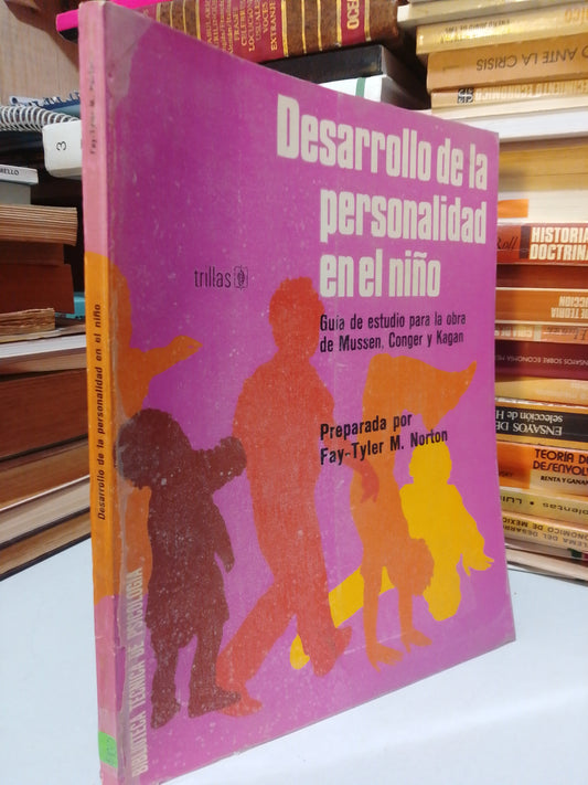 DESARROLLO DE LA PERSONALIDAD DEL NIÑO POR FAY TYLER M.NORTON USADO PSICOLOGIA JUAREZ