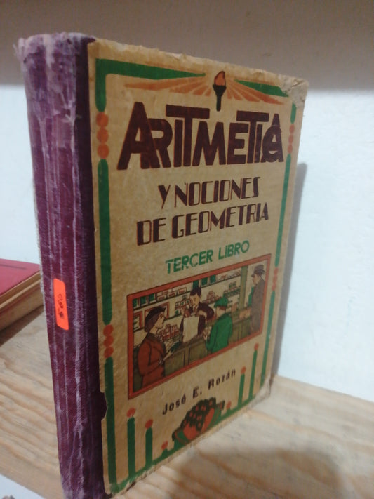 ARITMETICA Y NOCIONES DE GEOMETRIA POR JOSE E. ROZAN USADO MATEMATICAS JUAREZ