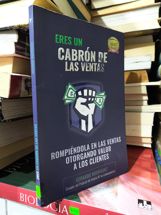 ERES UN CABRON DE LAS VENTAS POR GERARDO RODRIGUEZ ADMINISTRACION JUAREZ 507