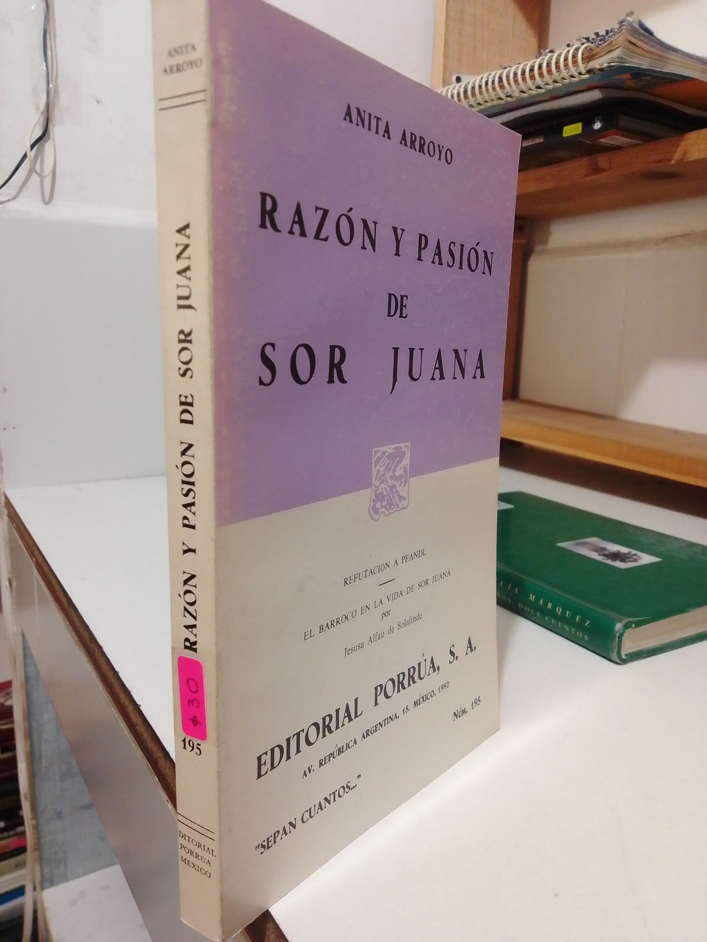 RAZON Y PASION DE SOR JUANA POR ANITA ARROYO USADO POESIA JUAREZ