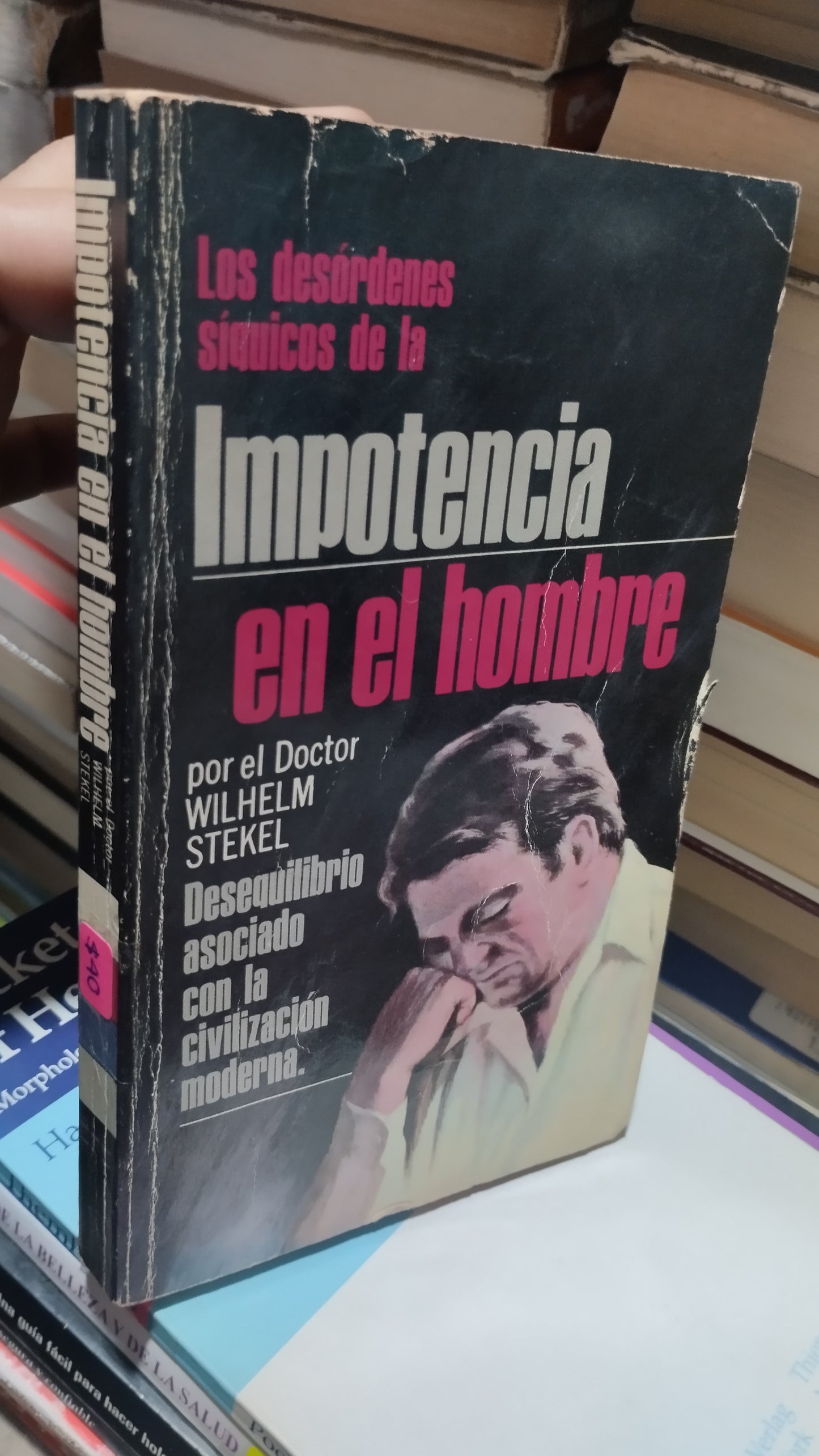 IMPOTENCIA EN EL HOMBRE POR WILHELM STEKEL LIBRO USADO SALUD ALDAMA
