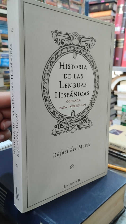 HISTORIA DE LAS LENGUAS HISPANICAS POR RAFAEL DEL MORAL LIBRO USADO EDUCACION ALDAMA