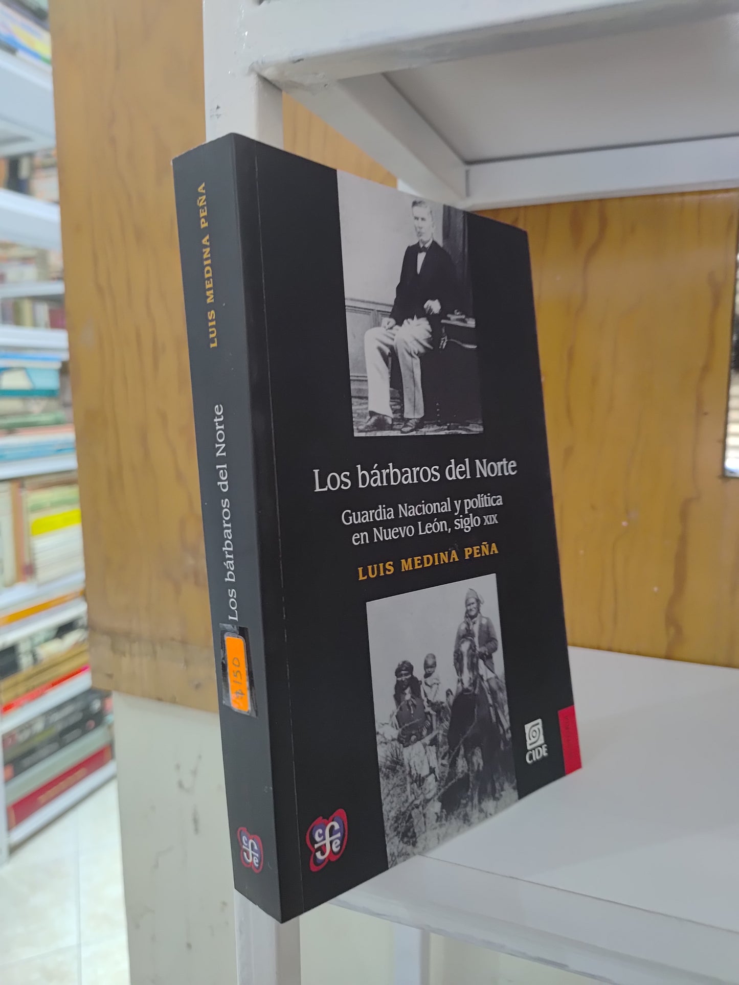 LOS BARBAROS DEL NORTE POR LUIS MEDINA PEÑA USADO HISTORIA JUAREZ 515