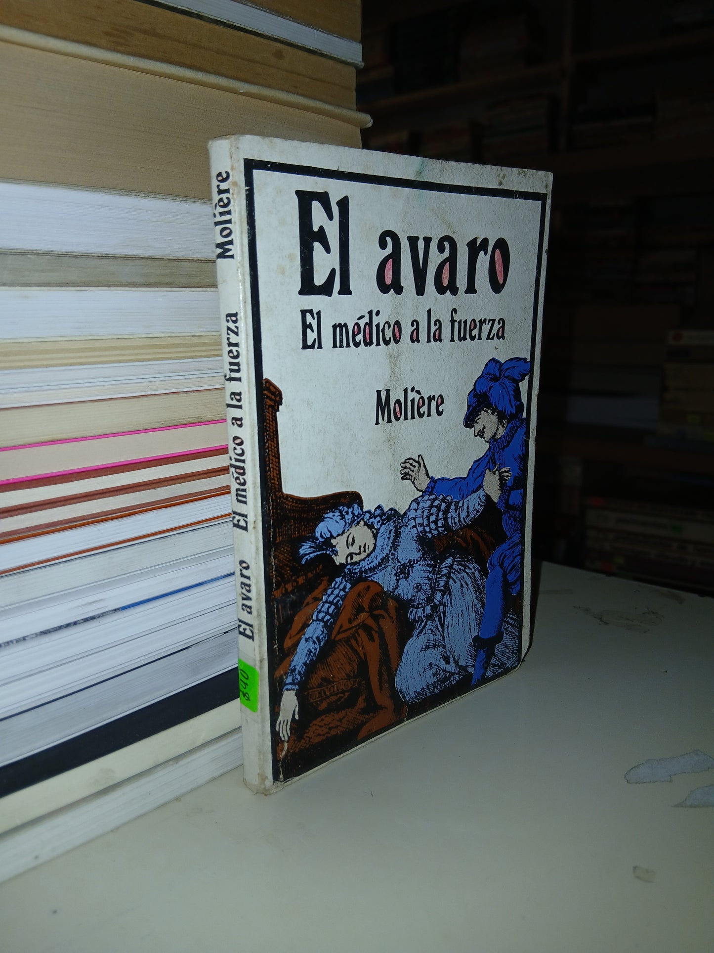 EL AVARO/EL MÉDICO A LA FUERZA POR MOLIÉRE USADO TEATRO LITERARIO 207