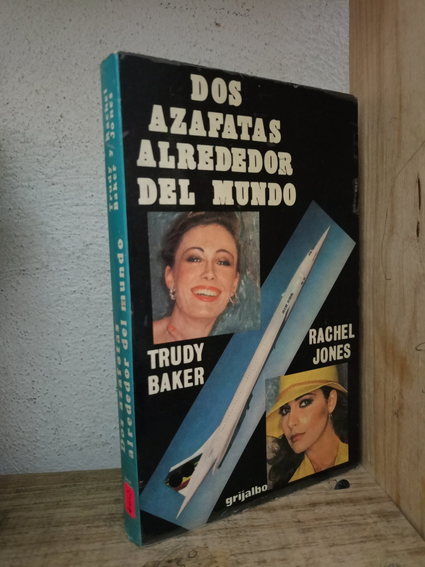DOS AZAFATAS ALREDEDOR DEL MUNDO TRUDY BAKER RACHEL JONES USADO NOVELA LITERARIO 305