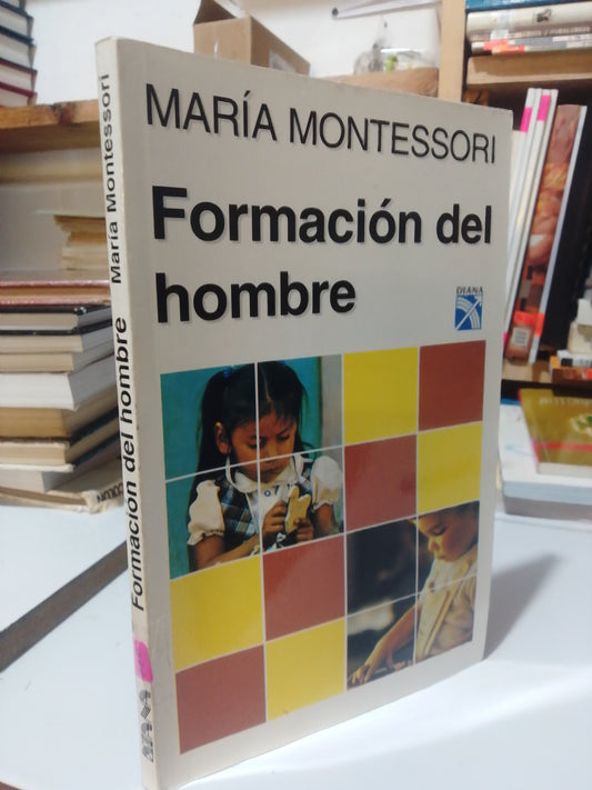 FORMACION DEL HOMBRE POR MARIA MONTESORI USADO EDUCACION JUAREZ