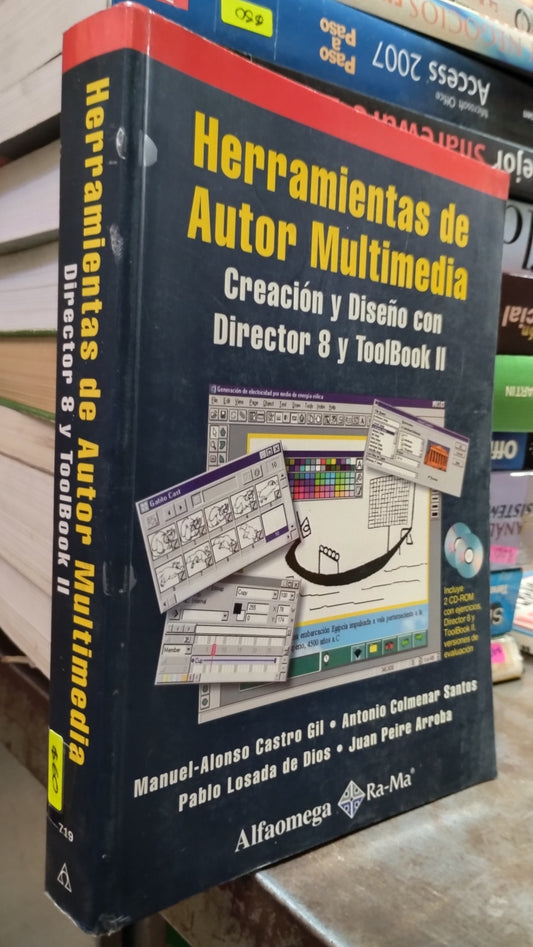 HERRAMIENTAS DE AUTOR MULTIMEDIA CREACION Y DISEÑO CON DIRECTOR 8 Y TOOLBOOK II POR MANUEL ALONSO CASTRO GIL LIBRO USADO COMPUTACION ALDAMA