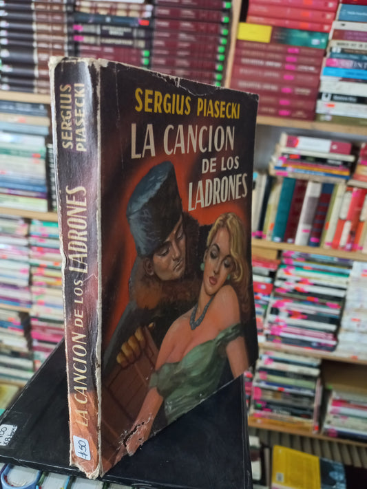LA CANCIÓN DE LOS LADRONES POR SERGIUS PIASECKI USADO NOVELA JUÁREZ