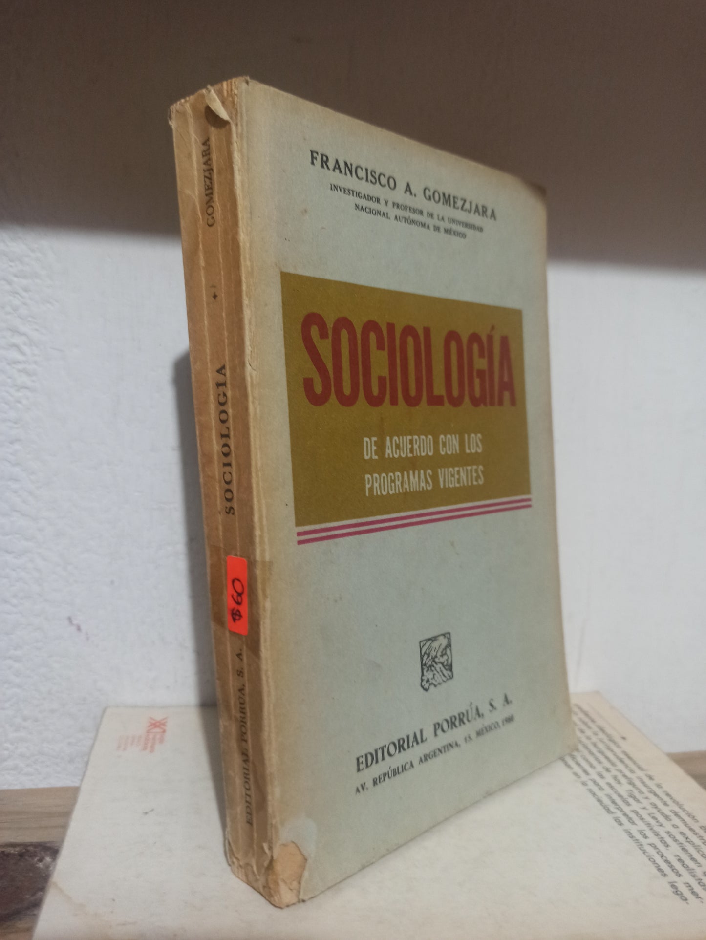 SOCIOLOGIA DE ACUERDO CON LOS PROGRAMAS VIGENTES POR FRANCISCO A. GOMEZJARA USADO SOCIOLOGÍA JUÁREZ