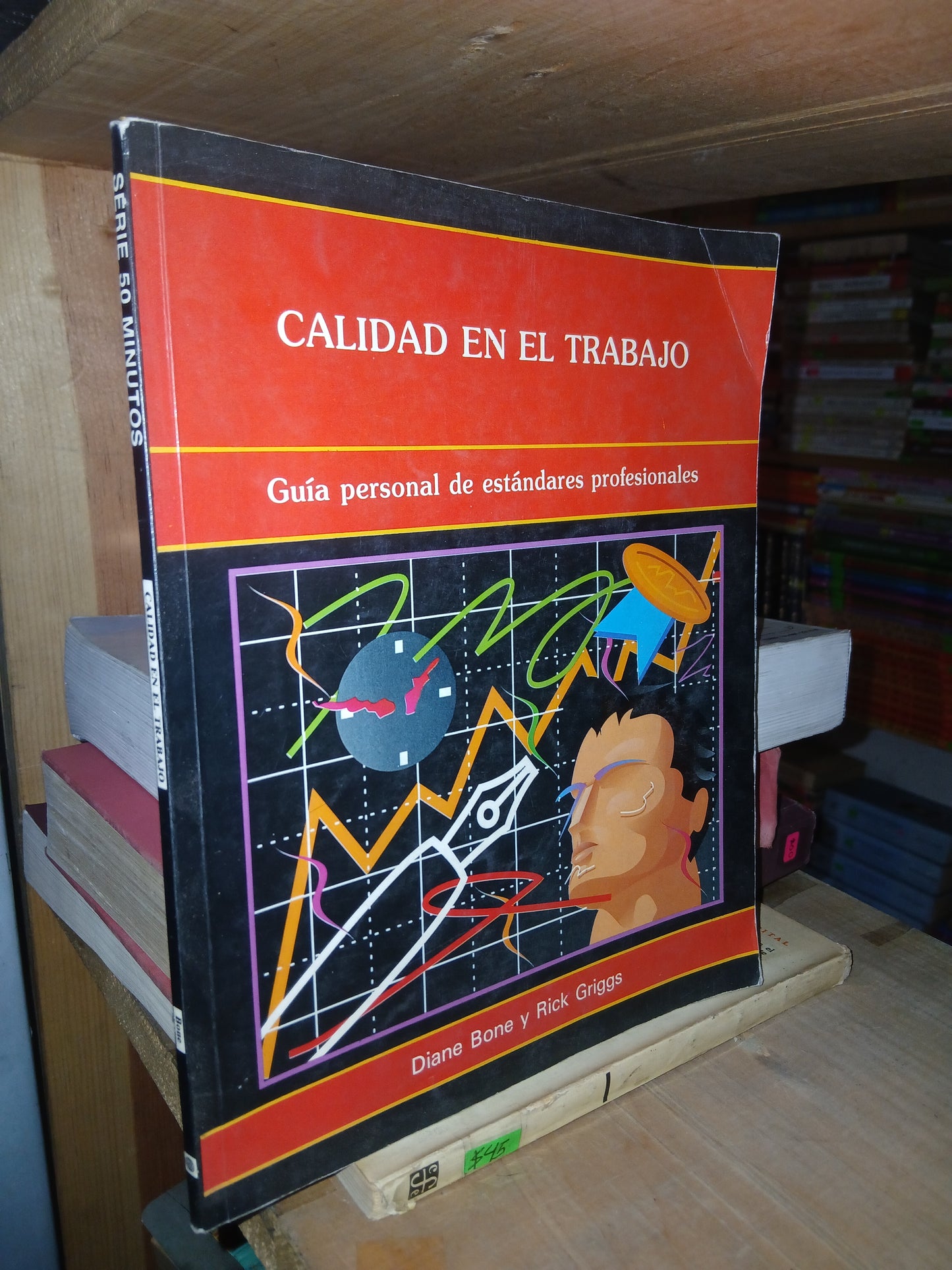 CALIDAD EN EL TRABAJO POR DIANE BONE Y RICK GRIGGS USADO MARKETING LITERARIO 207