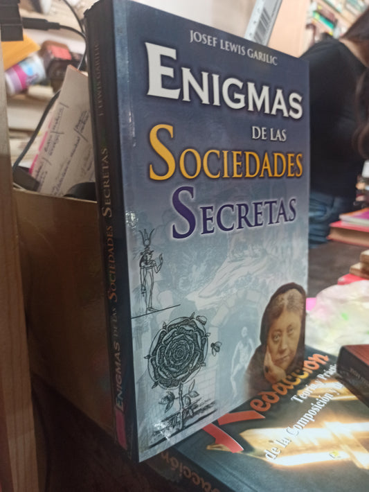 ENIGMAS DE LAS SOCIEDADES SECRETAS POR JOSEF LEWIS GARILIC USADO ESOTERISMO ALDAMA