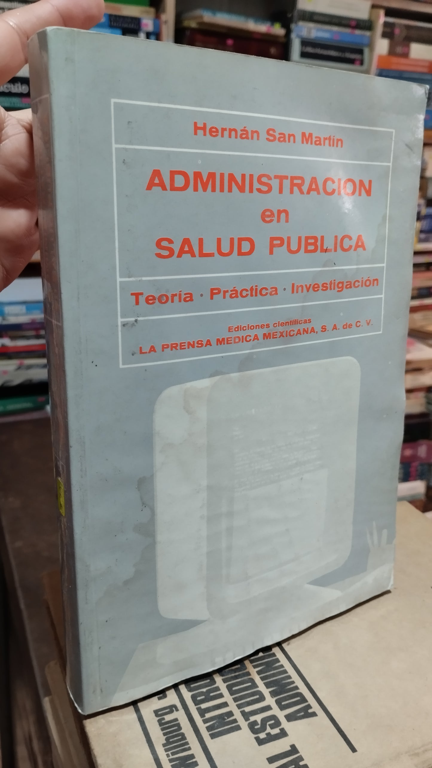 ADMINISTRACION EN SALUD PUBLICA POR HERNAN SAN MARTIN LIBRO USADO ADMINISTRACION ALDAMA