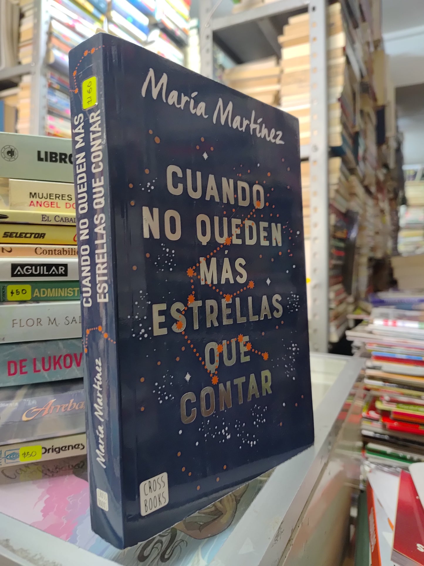 CUANDO NO QUEDAN MAS ESTRELLAS QUE CONTAR POR MARIA MARTINEZ USADO NOVELAS JUAREZ 515